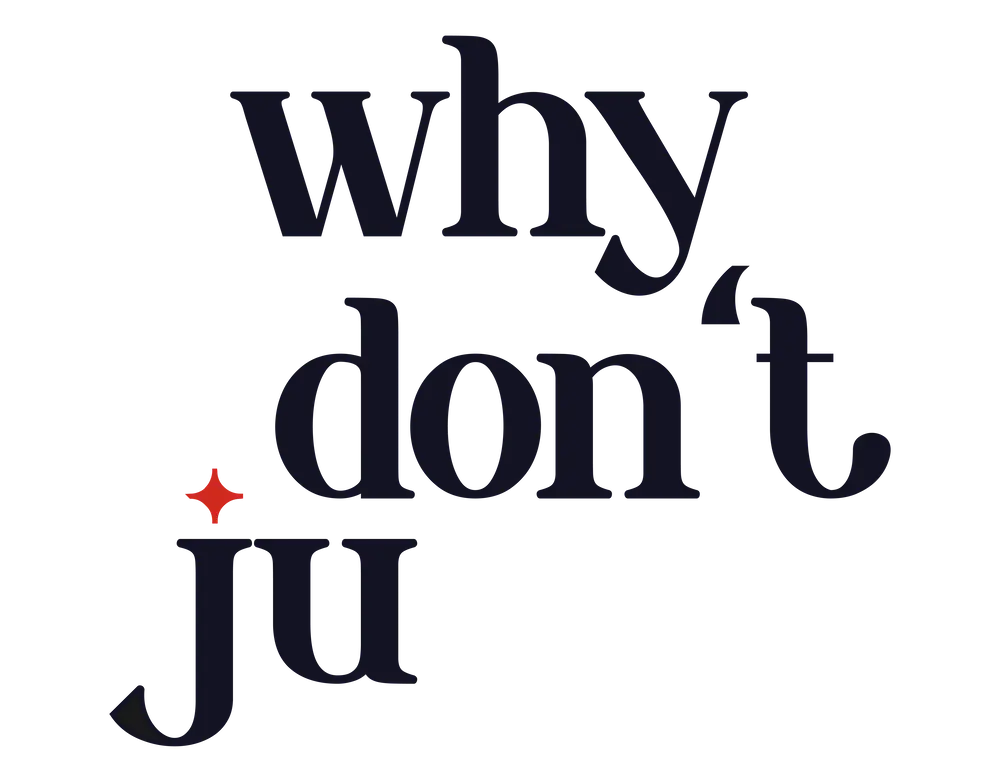 why don't ju